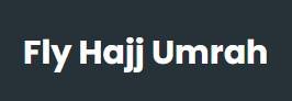 Fly Hajj Umrah Tour & Travels