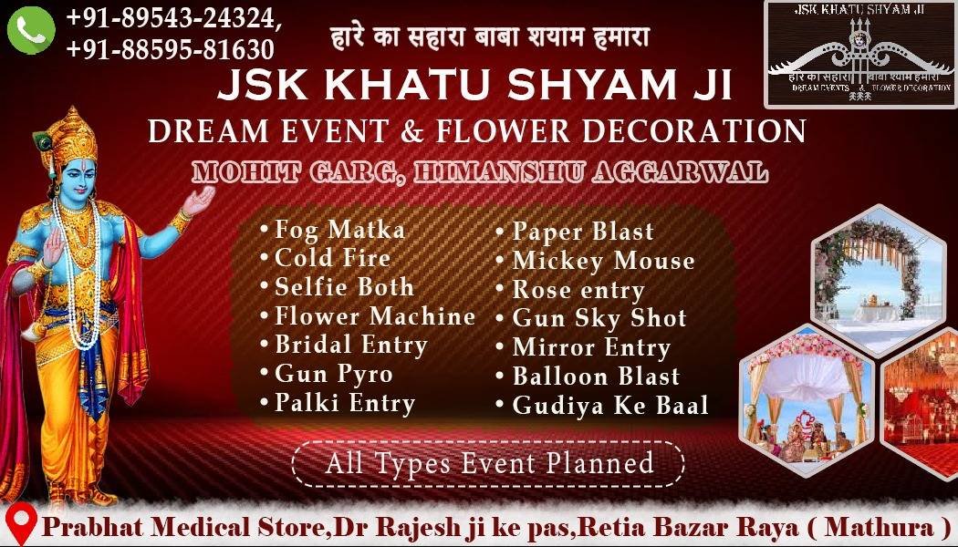 Jsk Khatu Shyam Ji dream Event & Flower Decoration